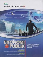 Ekonomi Publik: Ekonomi untuk Kesejahteraan Rakyat (Edisi 2)